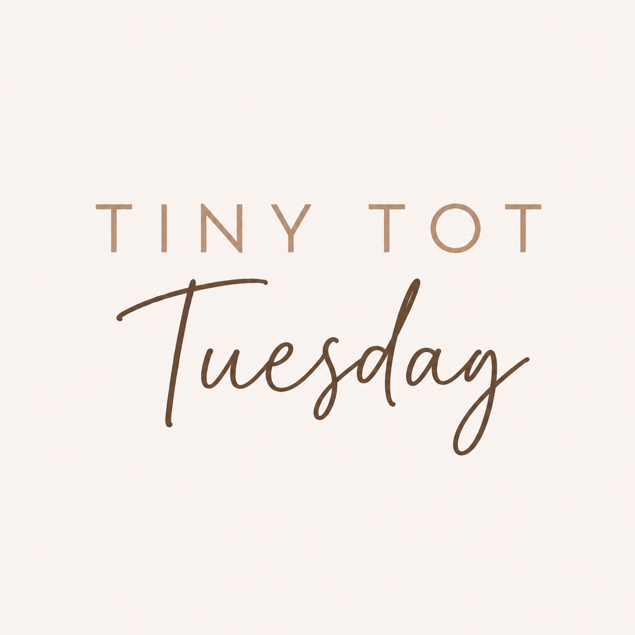 Tiny Tot Tuesday 11-2