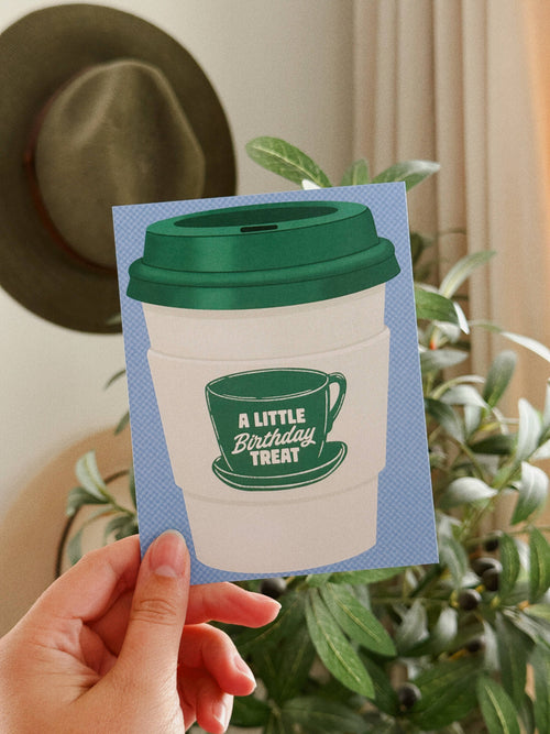 A Little Birthday Treat - Coffee Shop Card